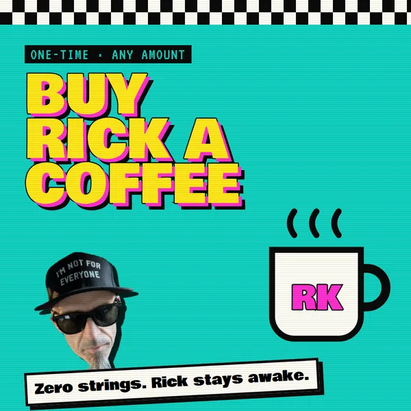 Buy Rick a coffee, one-time, any amount